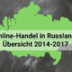 Online-Handel in Russland 2017